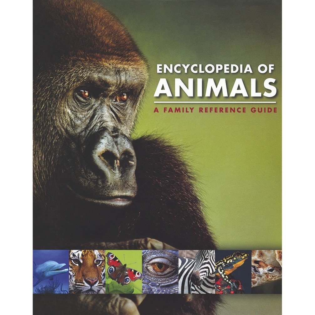 Encyclopedia Of Animals - A Family Reference Guide