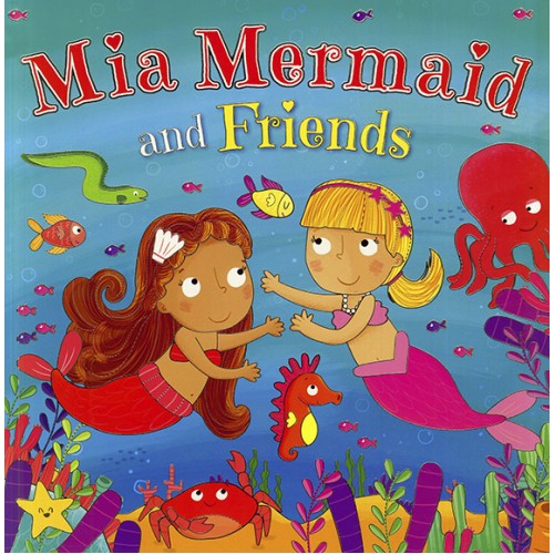Mia Mermaid & Her Friends