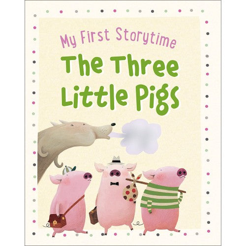 My First Story Time -- The Three Little Pigs