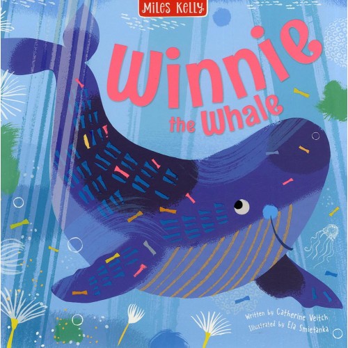 Miles Kelly Winne The Whale