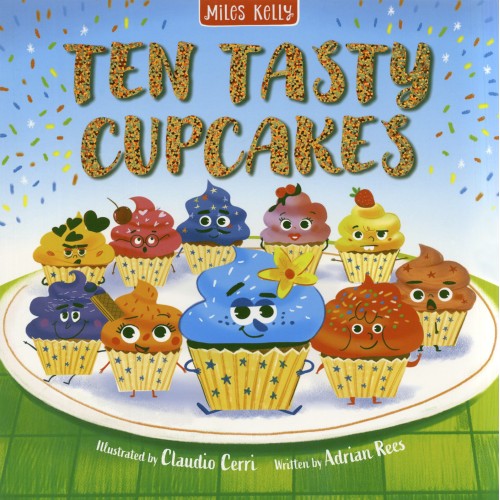 Miles Kelly Ten Tasty Cupcakes
