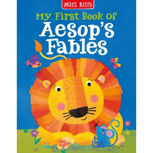 Miles Kelly My First Book Of Aesop's Fables