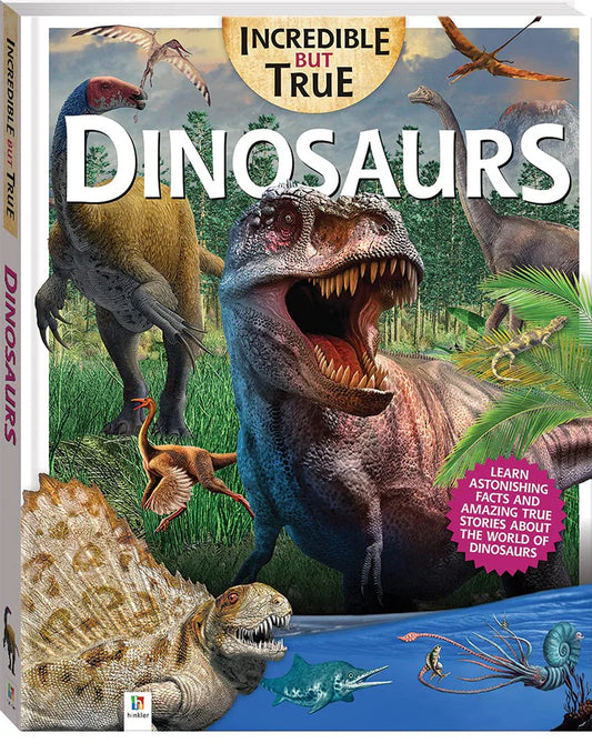 Hinkler Books - Incredible But True Dinosaurs