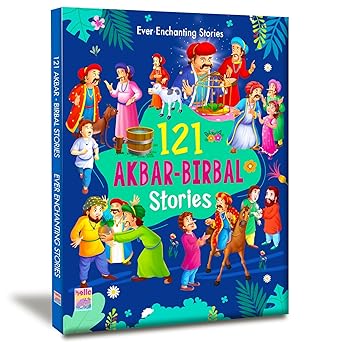 Ever Enchanting Stories : 121 Akbar-Birbal Stories