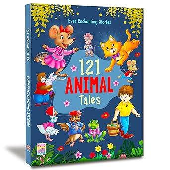 Ever Enchanting Stories : 121 Animal Tales