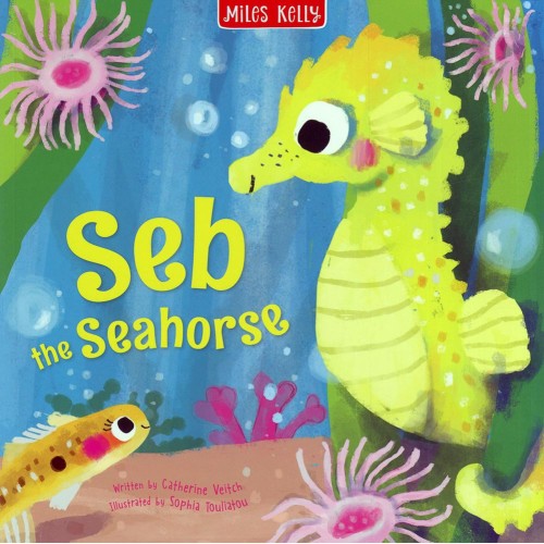 Miles Kelly Seb The Seahorse